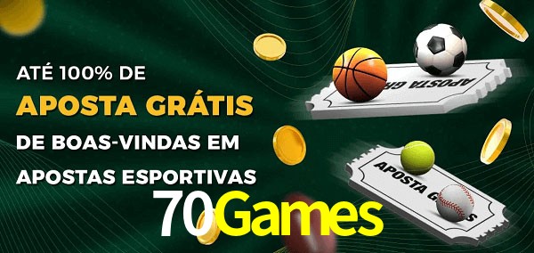 70Games Ate 100% de Aposta Gratis